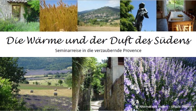 Seminarreise in die verzauberte Provence